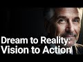 From Dream to Reality: Motivation to Turn Your Vision into Action