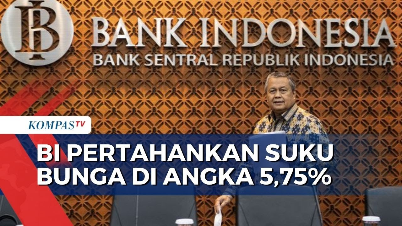 Stabilitas Terjaga, Suku Bunga Acuan Bank Indonesia Tetap Di Angka 5,75 ...