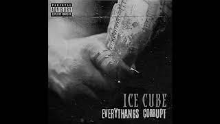 ice cube - everythangs corrupt #slowed