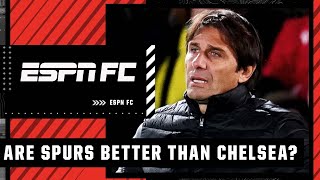 Who is better: Chelsea or Tottenham? | ESPN FC