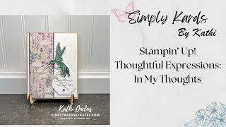 Stampin Up Thoughtful Expressions Bundle: In My Thoughts