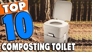 Top 10 Best Composting Toilets Review in 2024