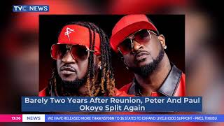 Barely Two Years After Reunion, Peter And Paul Okoye Split Again