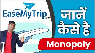 Ease My Trip | जाने कैसे हैं Monopoly | Ease My Trip Share News