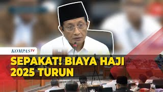 [FULL] Kemenag dan DPR Sepakat Biaya Haji 2025 Turun, Jemaah Bayar Rp 55,4 Juta