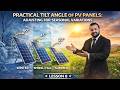 Practical Tilt Angle of PV Panels: Adjusting for Seasonal Variations (Lesson 8)