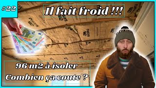 96 m2 à isoler combien ça coute ? ( Première couche d'isolant au plafond )  - #22 Rénovation Maison