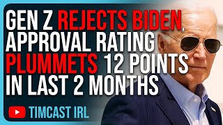 Gen Z REJECTS Biden, Approval Rating PLUMMETS 12 Points In Last 2 Months