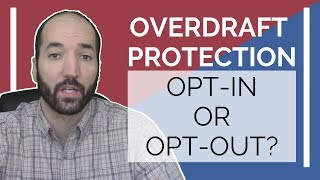 Overdraft Protection: Be careful what you sign up for!