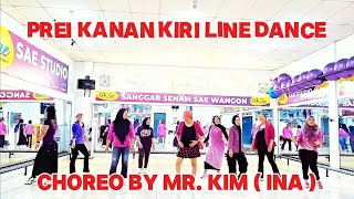 PREI KANAN KIRI // LINE DANCE // CHOREO Mr. KIM ( INA ) // JUNI 2024 //