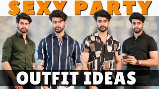 SEXY PARTY OUTFIT IDEAS FOR MEN | STYLISH PARTY OUTFITS