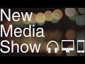 End of Year Show #195 - New Media Show