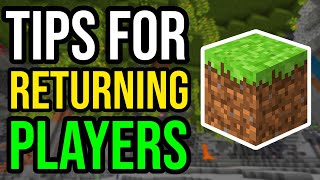 Tips For Returning Minecraft Players 2022