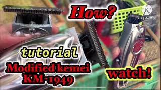 Modifying kemei 1949 tutorial/ how to mo modify kemei trimer