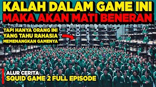 SERIES PERMAINAN KEMATIAN TERBARU 2024 ‼️ ALUR CERITA SQUID GAME SEASON 2 FULL EPISODE