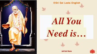 Sai Baba  |  All You Need is ... | 03 | 01 | 25 l #saibabamessage #saibaba