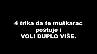 4 trika da te muškarac poštuje i VOLI DUPLO VIŠE