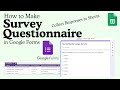 How to Make Survey Questionnaire in Google Forms