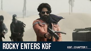 Rocky Enters KGF | KGF Chapter 1 | Yash | Prashanth Neel