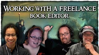 Working with a freelance book editor | Wizards, Warriors, & Words