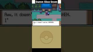 Damm Slow Down #pokemon #pokemonplatinum  #pokemoncommunity  #pokemontiktok #shorts