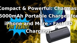 Compact \u0026 Powerful: Charmast 5000mAh Portable Charger for iPhone and More - Fast PD Charging!