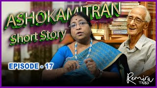 Ashokamitran Short Story | Virundhu | Episode - 17 | Remira Talks