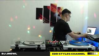 EDB STYLES - DJ JHOWL -  #SETMIX  -  DANCE 00' \u0026 BREAKS #turntablemix #dance2000 #breaks