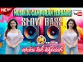 MUSIK DJ CAMPURAN TERBARU ANDAI TAK TERPISAH SLOW BASS || DJ REMIX CAMPURAN TERBARU TIKTOK SLOW BASS