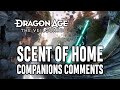 Dragon Age: The Veilguard - Scent of Home - Companions Comments