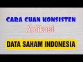 CUAN KONSISTEN DENGAN DATA SAHAM INDONESIA