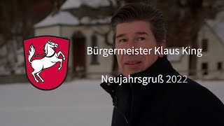 Neujahrsgruß 2022 von Bürgermeister Klaus King Markt Oberstdorf