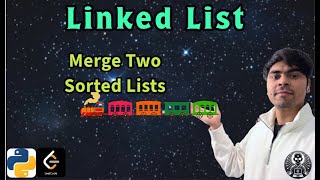 LeetCode 21 | Merge Two Sorted Lists | Python Solution Explained | AlgoYogi
