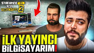 NASIL YAYINCI OLDUM? Streamer Life Simulator 2  Bölüm 1 |  Elayja