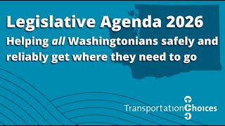 Transportation Choices Coalition's 2026 Legislative Preview