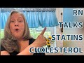 An RN talks #CHOLESTEROL / #statins  / #lipid PANEL  /  YOUR LABS decoded / #truth