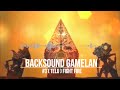 backsound gamelan 3 telu fight fire