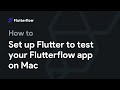 How To Set Up Flutter To Test Your App On Mac