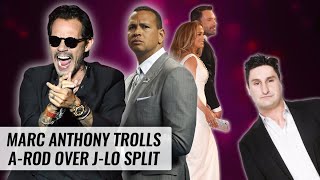 Marc Anthony Trolls Alex Rodriguez Over Jennifer Lopez Split | Naughty But Nice