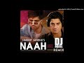 naah remix harrdy sandhu and dj aqeel