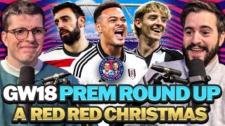 It's a RED RED CHRISTMAS! 🎄 🟥 Premier League GW18 Review 🎙️ | S1e18 Know The Score Podcast