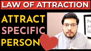MANIFESTATION #229: 🔥 Attract SPECIFIC PERSON with Law of Attraction | Manifest Love, Soulmate