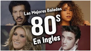 🎵 Baladas En Inglés ( 80's Baladas De Oro ) VOLUMEN 1 _😀_Baladas Románticas De T