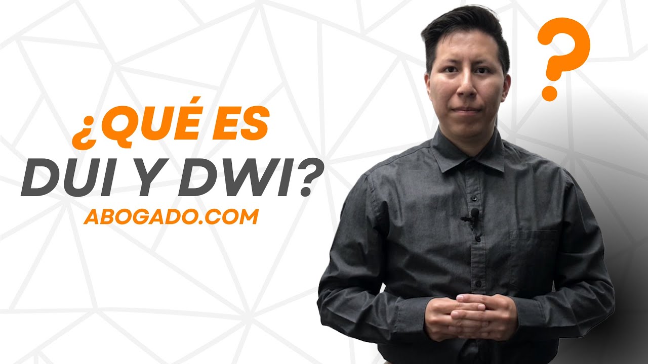 ¿Qué Es DUI Y DWI? | Manejar En Estado De Ebriedad En Estados Unidos # ...