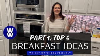5 Healthy Weight Watchers (WW) Friendly Breakfast Ideas