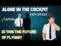 Will Pilots Become Obsolete? SINGLE- and NO-PILOT Operation explained by CAPTAIN JOE