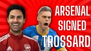 Arsenal signs Leandro Trossard from Brighton, Arsenal signed Trossard, Arsenal transfer news
