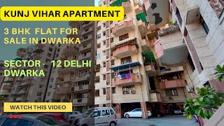 3 Bhk Society Flat in Dwarka | Kunj Vihar Apartment Sector - 12 Delhi Dwarka