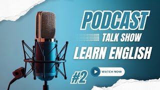 Quickly Master English with Podcast - for Beginners - Episode 2