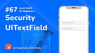 67. Security-UITextField in Swift - Learn Swift For Beginners
